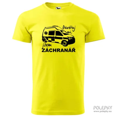 Tričko - Důvěřuj mi, jsem záchranář